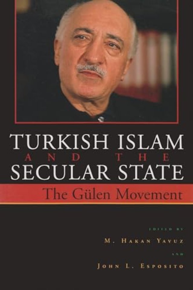 Turkish Islam and the Secular State – The Gülen Movement