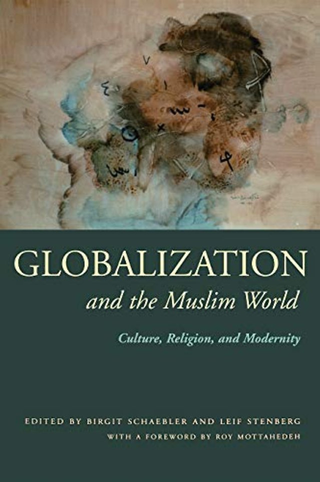 Globalization and the Muslim World – Culture, Religion, and Modernity