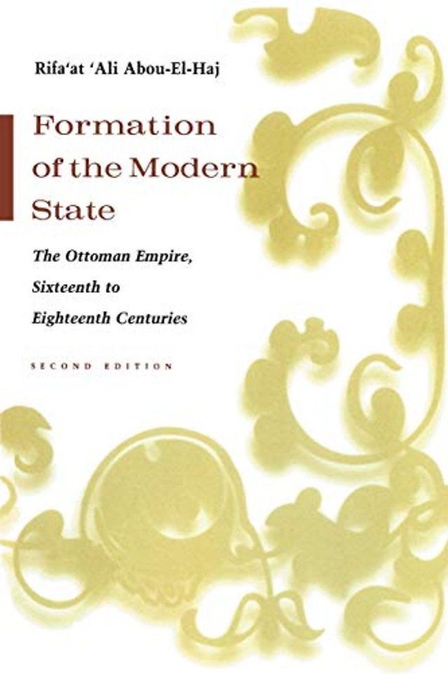 Formation of the Modern State – The Ottoman Empire Sixteenth to Eighteenth Centuries