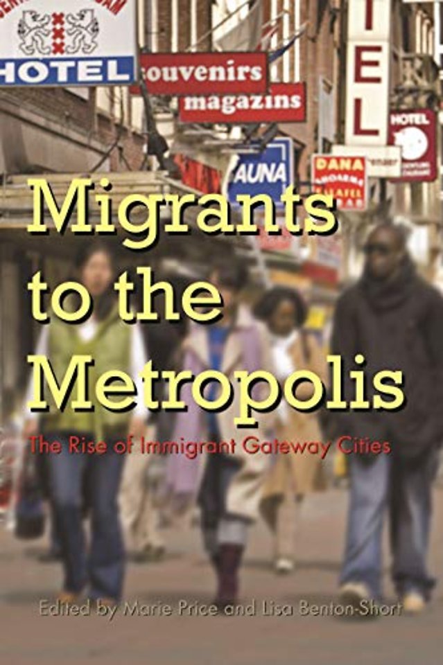 Migrants to the Metropolis – The Rise of Immigrant Gateway Cities