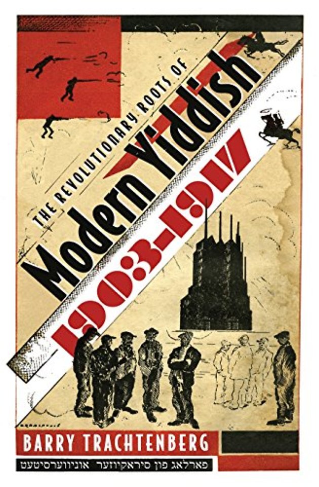 Revolutionary Roots of Modern Yiddish, 1903–1917