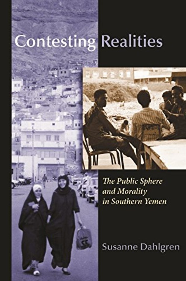 Contesting Realities – The Public Sphere and Morality in Southern Yemen