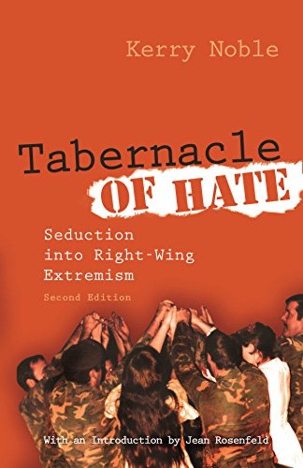 Tabernacle of Hate – Seduction Into Right–Wing Extremism, Second Edition