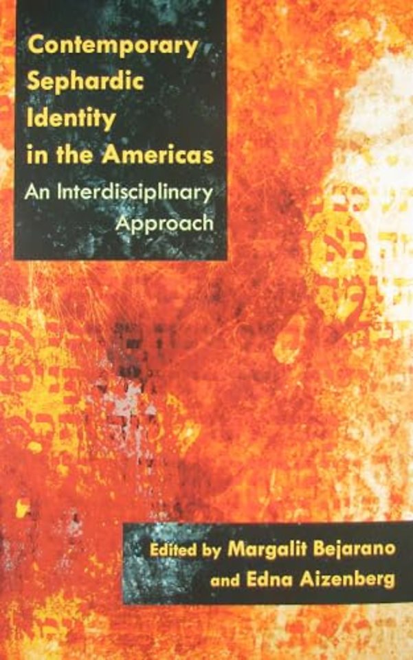 Contemporary Sephardic Identity in the Americas – An Interdisciplinary Approach