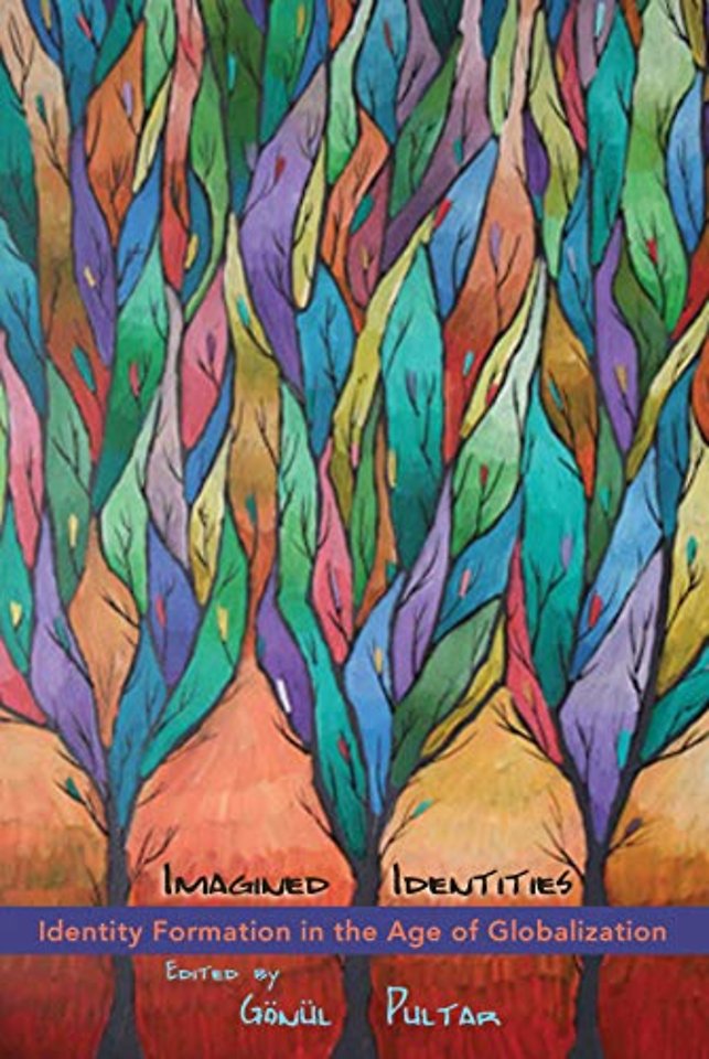 Imagined Identities – Identity Formation in the Age of Globalism