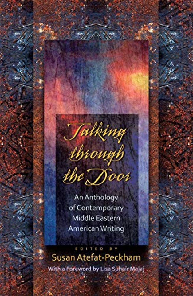 Talking Through the Door – An Anthology of Contemporary Middle Eastern American Writing