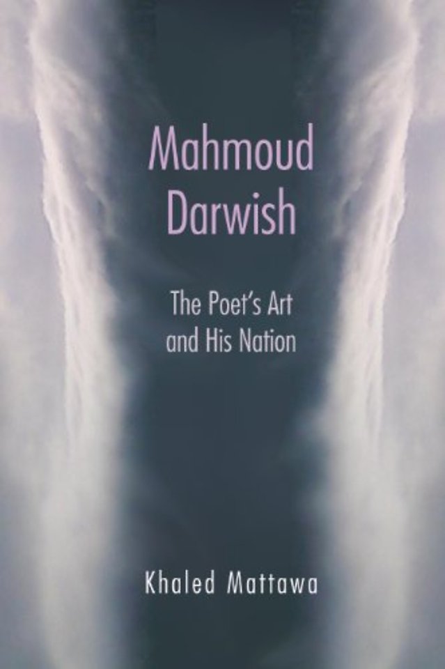 Mahmoud Darwish – The Poet`s Art and His Nation