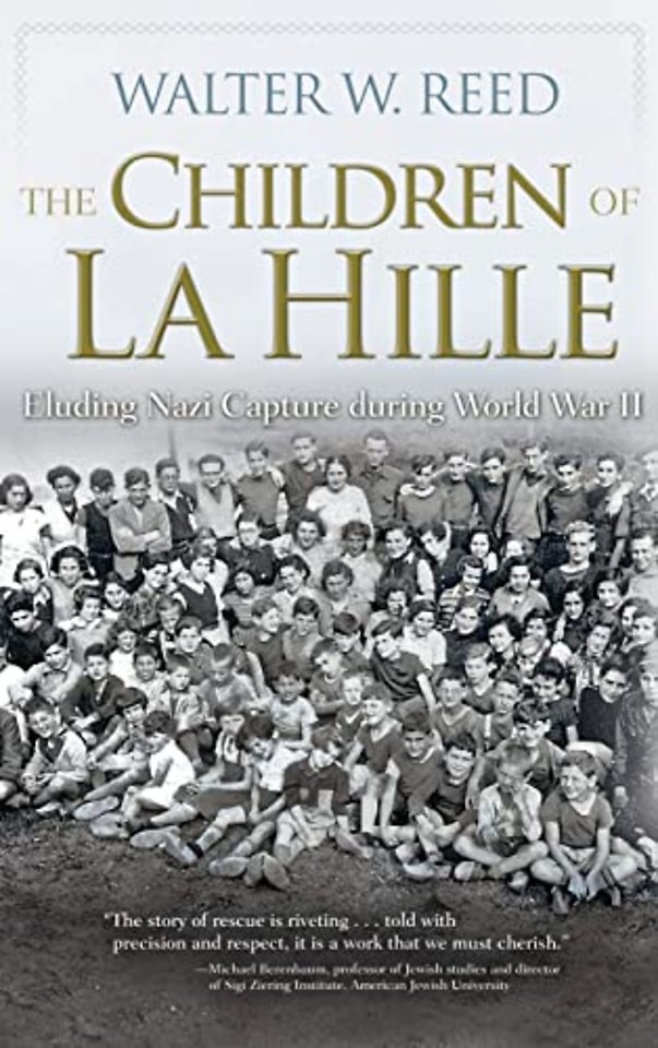The Children of La Hille – Eluding Nazi Capture During World War II