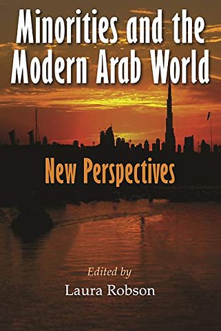 Minorities and the Modern Arab World – New Perspectives