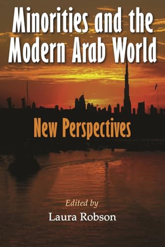 Minorities and the Modern Arab World – New Perspectives