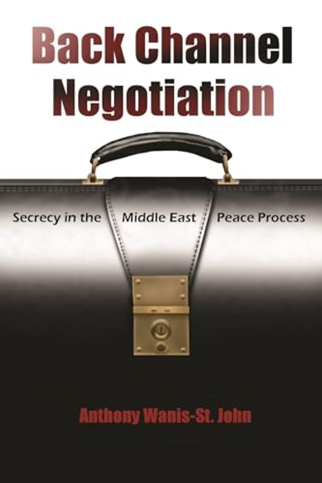 Back Channel Negotiation – Security in Middle East Peace Process