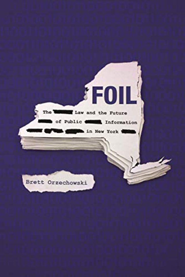 FOIL – The Law and the Future of Public Information in New York