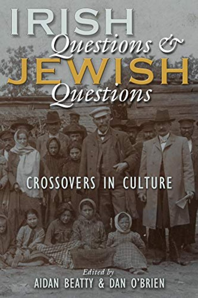 Irish Questions and Jewish Questions – Crossovers in Culture