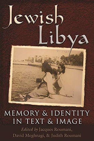 Jewish Libya – Memory and Identity in Text and Image