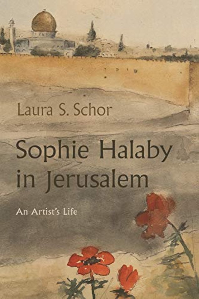 Sophie Halaby in Jerusalem – An Artist`s Life