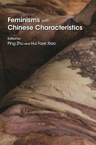 Feminisms with Chinese Characteristics