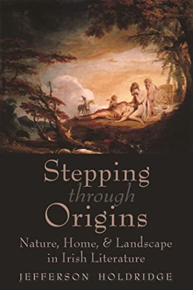 Stepping Through Origins – Nature, Home, and Landscape in Irish Literature