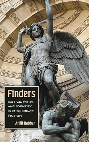 Finders – Justice, Faith, and Identity in Irish Crime Fiction