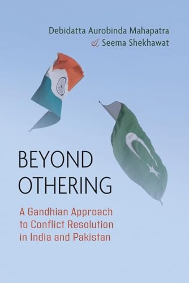 Beyond Othering – A Gandhian Approach to Conflict Resolution in India and Pakistan
