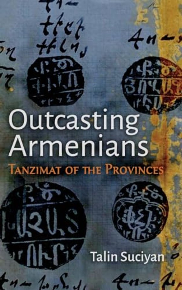 Outcasting Armenians – Tanzimat of the Provinces