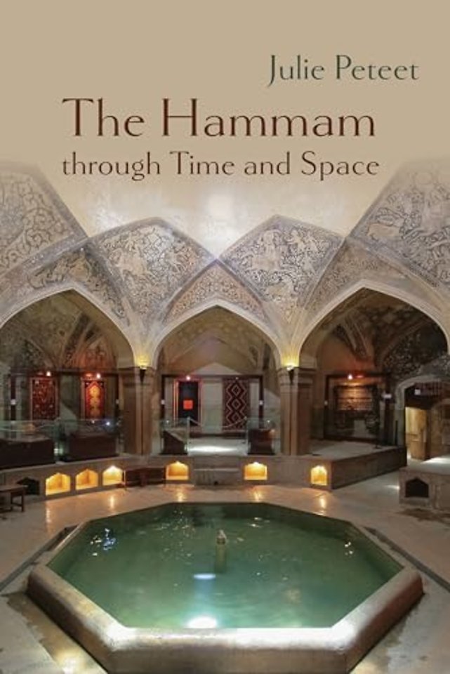 The Hammam Through Time and Space