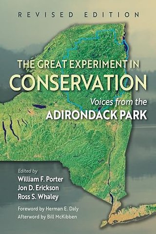 The Great Experiment in Conservation – Voices from the Adirondack Park