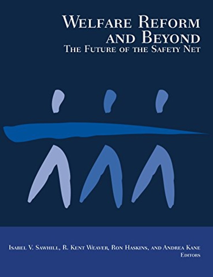 Welfare Reform and Beyond