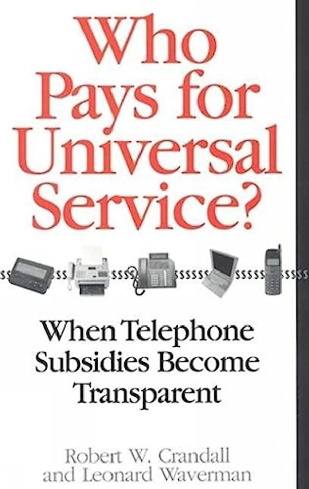 Who Pays for Universal Service?
