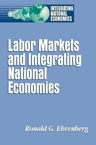 Labor Markets and Integrating National Economies