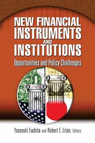 New Financial Instruments and Institutions