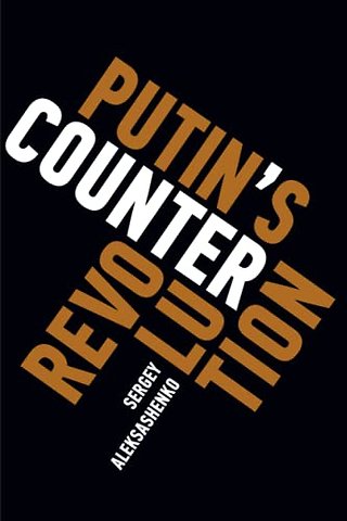 Putin's Counterrevolution