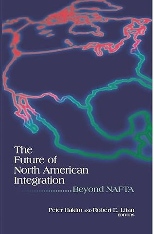 The Future of North American Integration