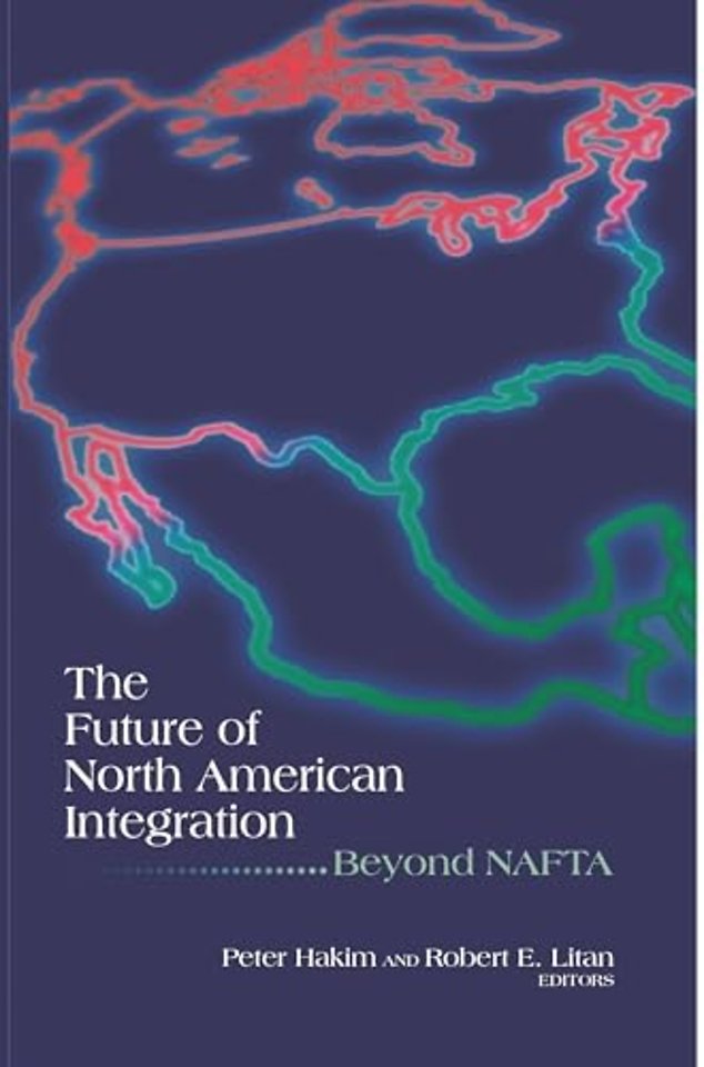 The Future of North American Integration