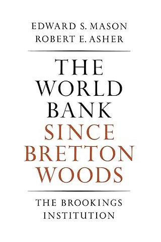 The World Bank since Bretton Woods