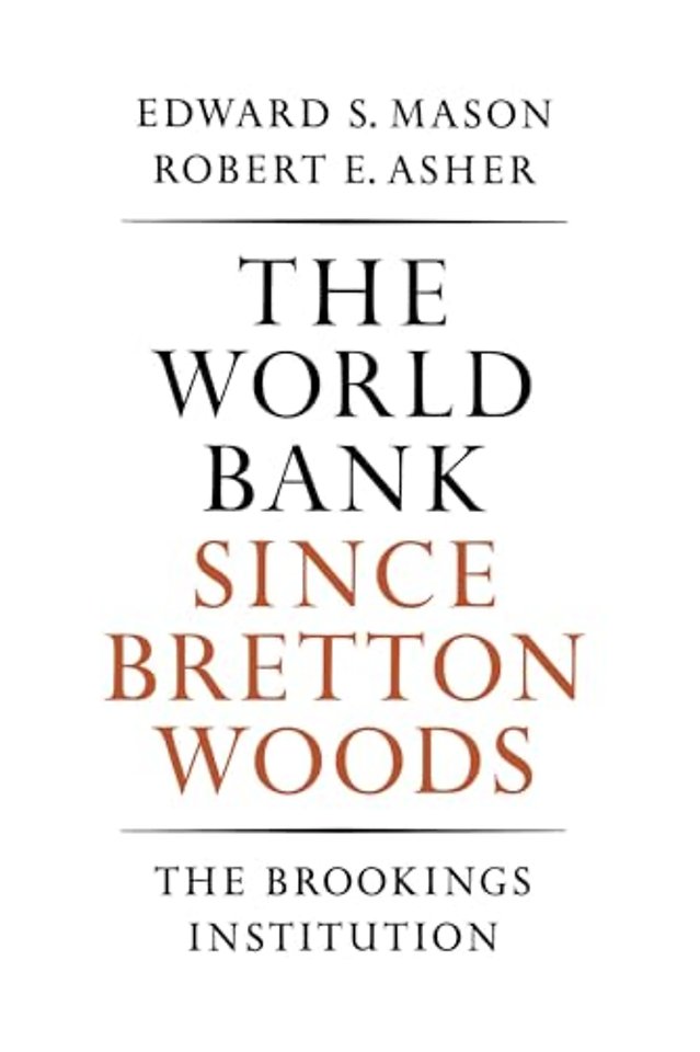 The World Bank since Bretton Woods