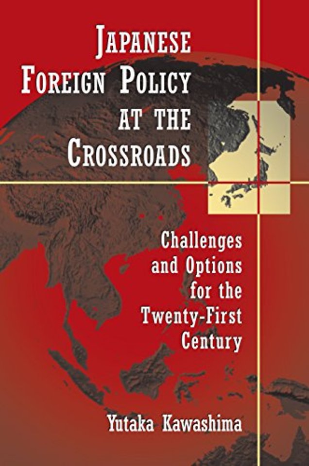 Japanese Foreign Policy at the Crossroads