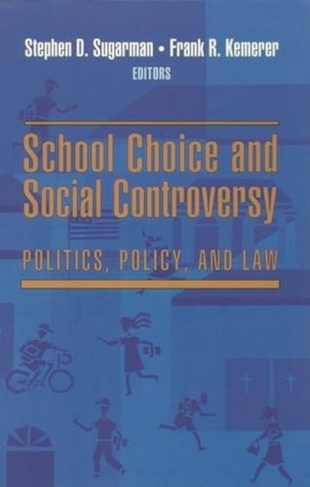 School Choice and Social Controversy