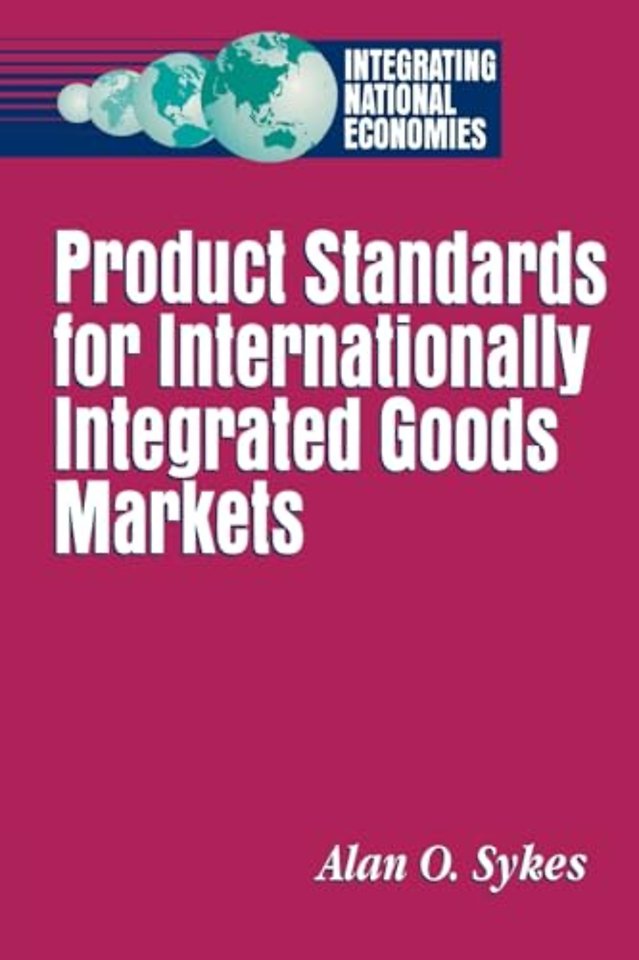 Product Standards for Internationally Integrated Goods Markets
