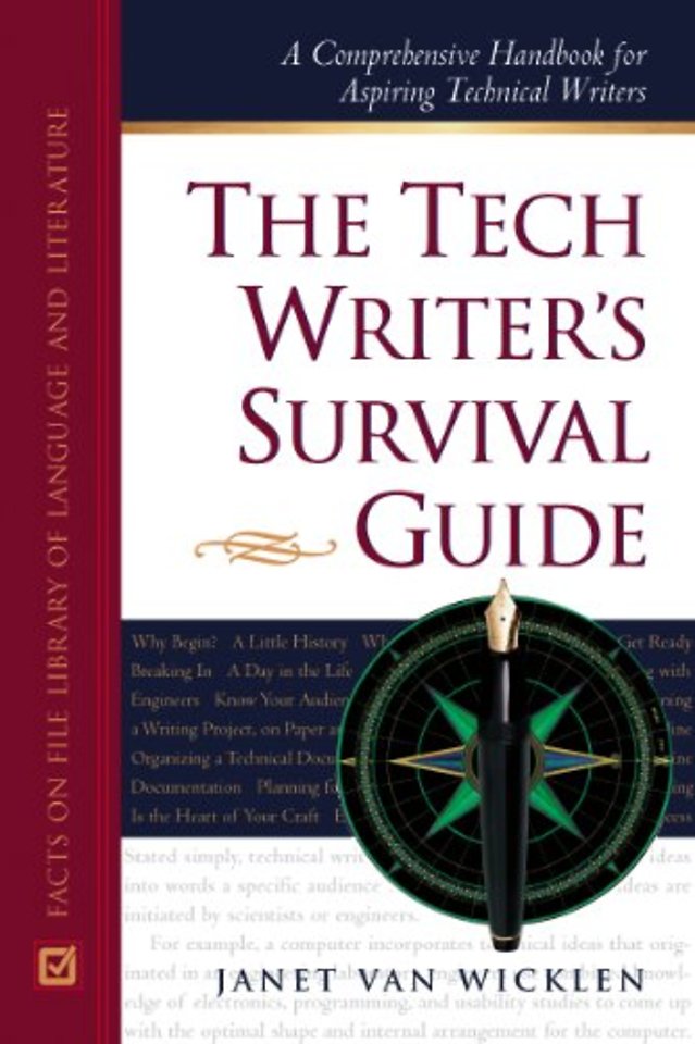 The Tech Writer`s Survival Guide – A Handbook for Aspiring Technical Writers
