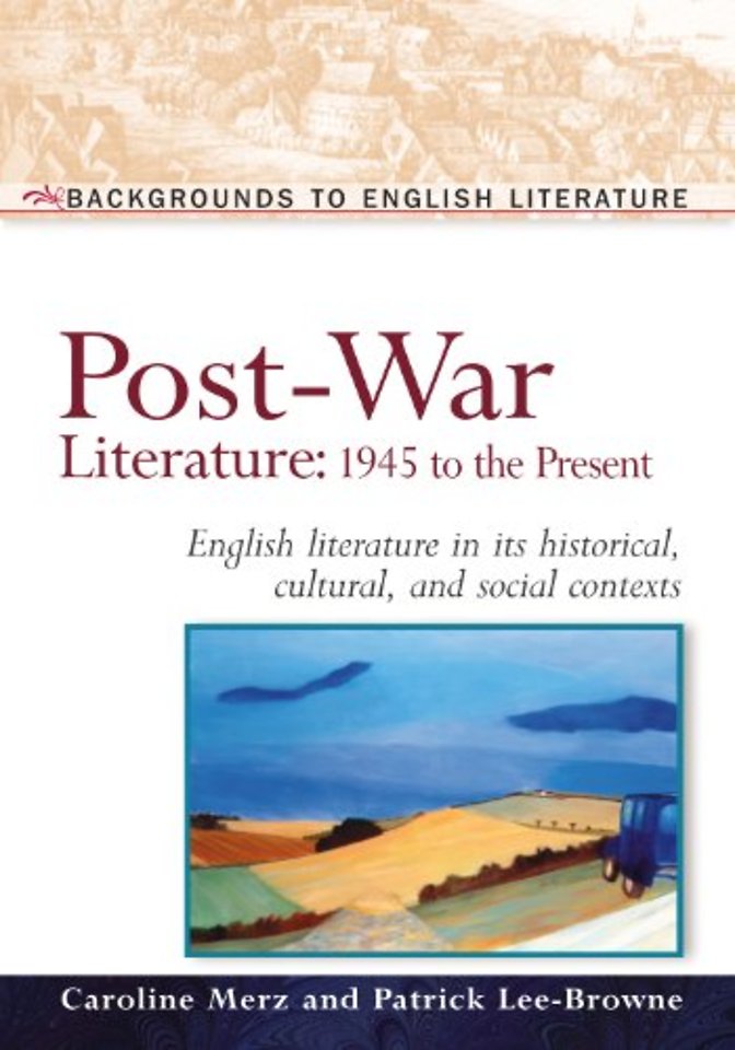 Post–war Literature – 1945 to the Present Day