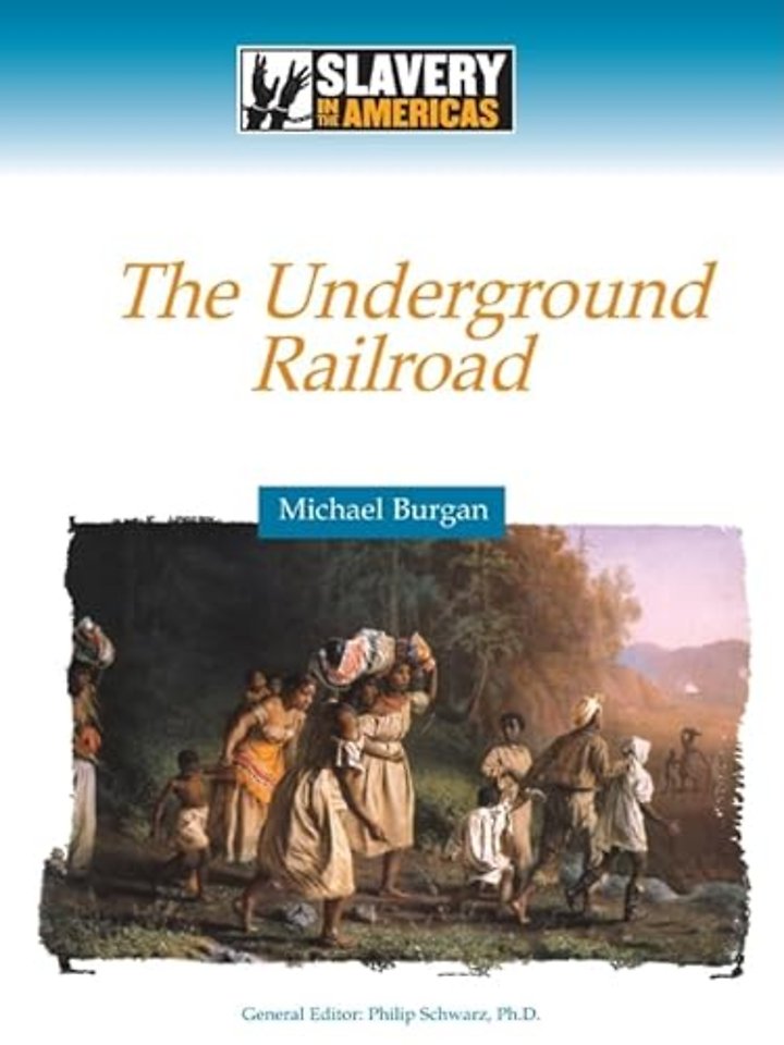 Escaping to Freedom – The Underground Railroad