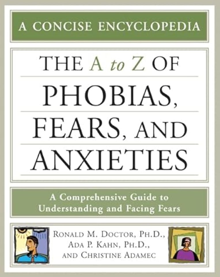 The a to Z of Phobias, Fears, and Anxieties