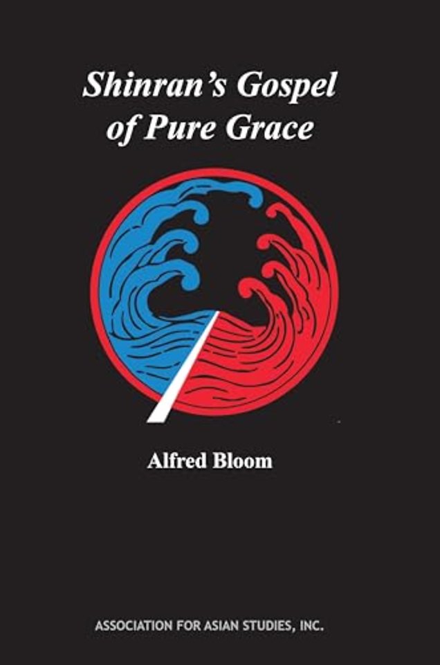 Shinran′s Gospel of Pure Grace