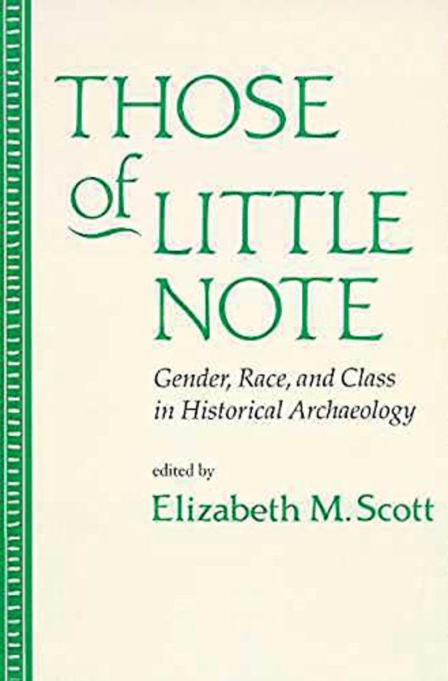Those of Little Note – Gender, Race, and Class in Historical Archaeology