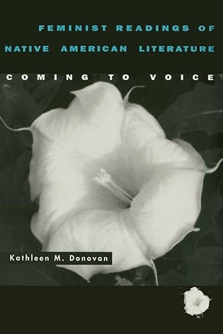 Feminist Readings of Native American Literature – Coming to Voice