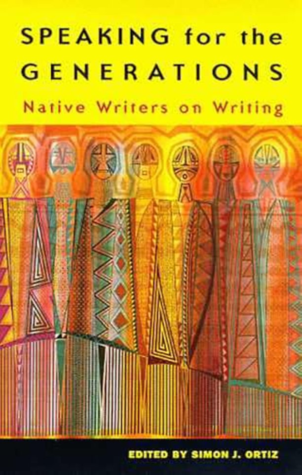 Speaking for the Generations – Native Writers on Writing