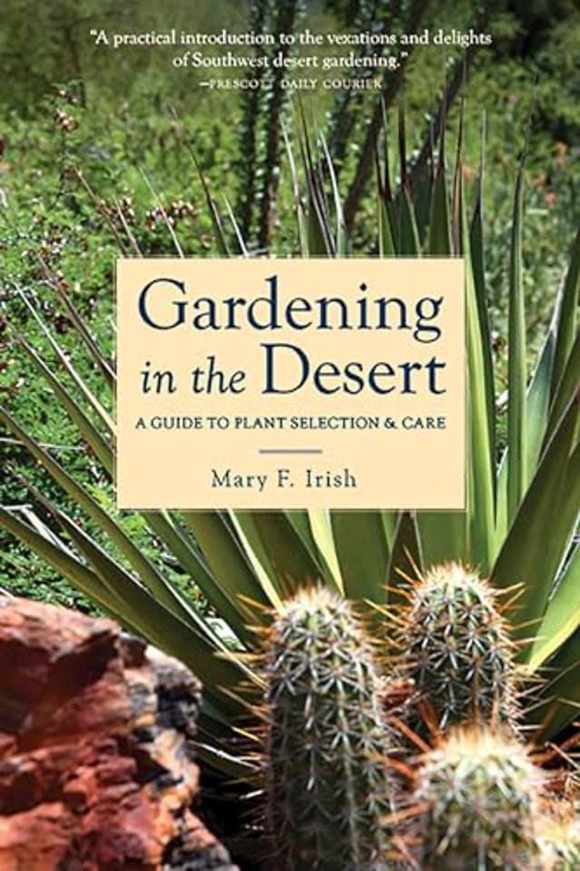 Gardening in the Desert – A Guide to Plant Selection and Care