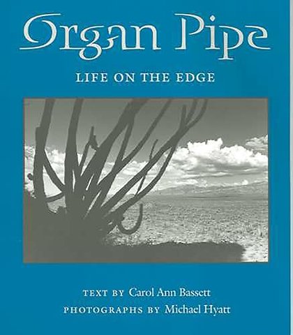 Organ Pipe – Life on the Edge