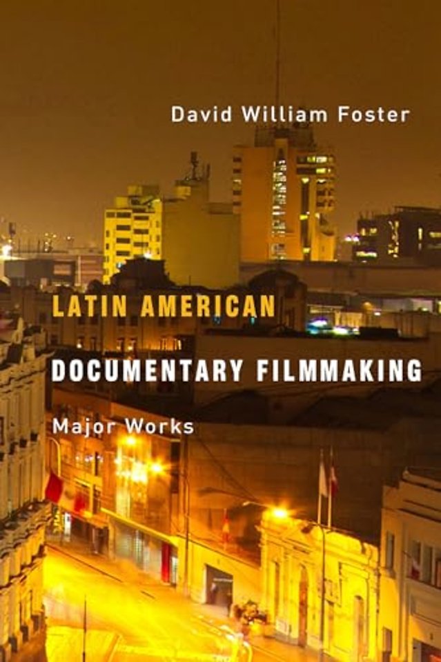 Latin American Documentary Filmmaking – Major Works