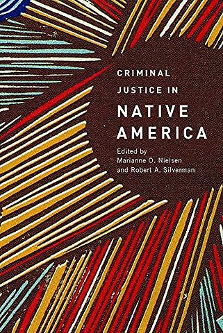 Criminal Justice in Native America
